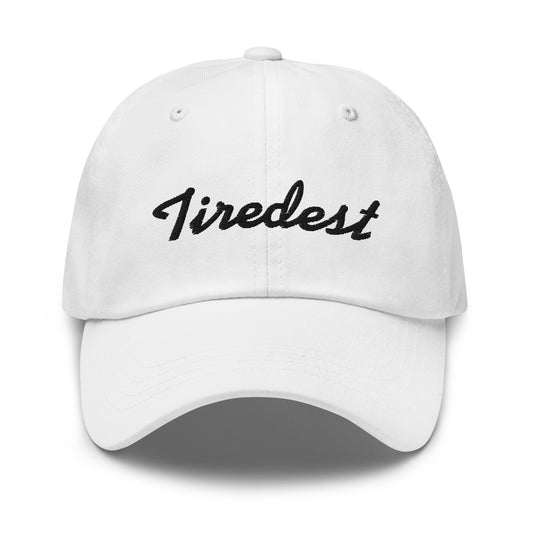 TIREDEST hat