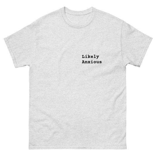 LIKELY ANXIOUS tee