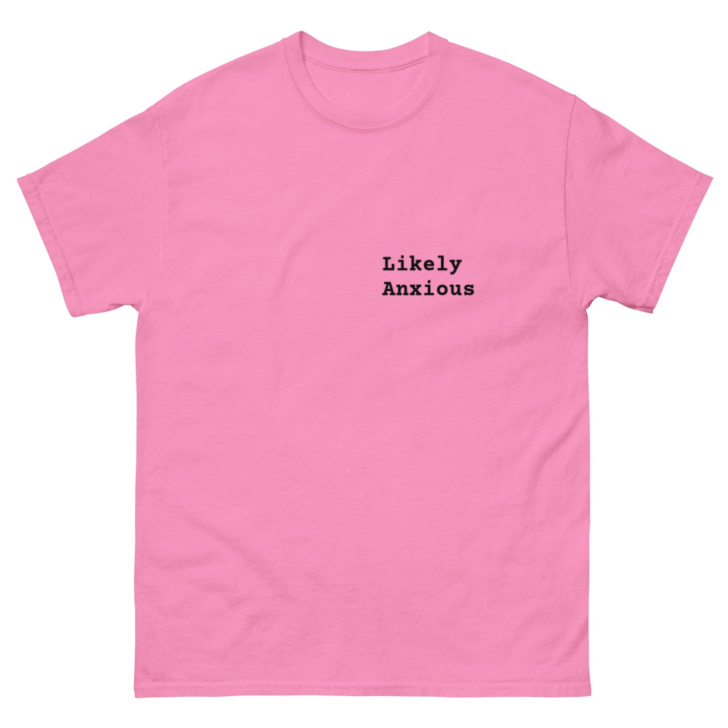 LIKELY ANXIOUS tee