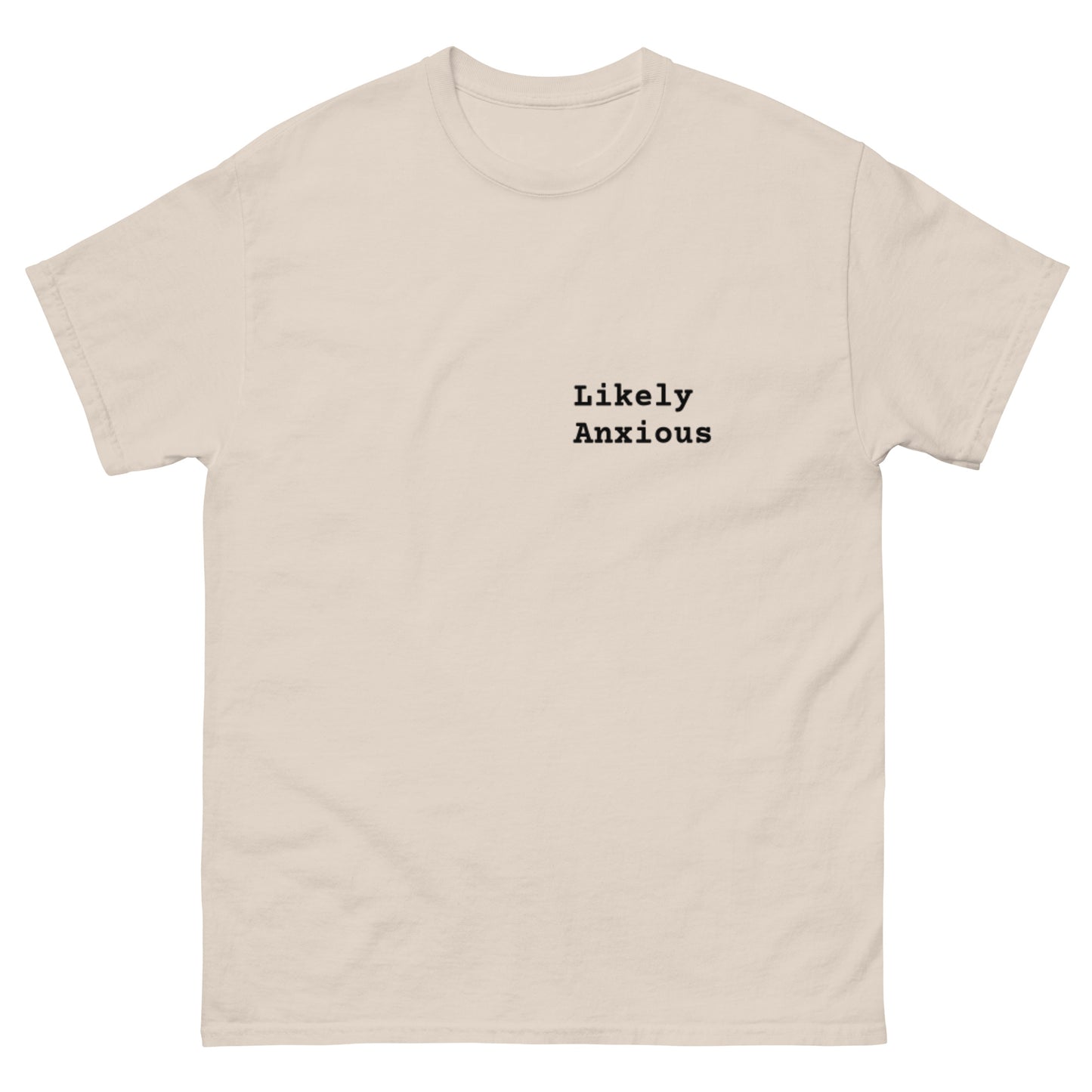 LIKELY ANXIOUS tee