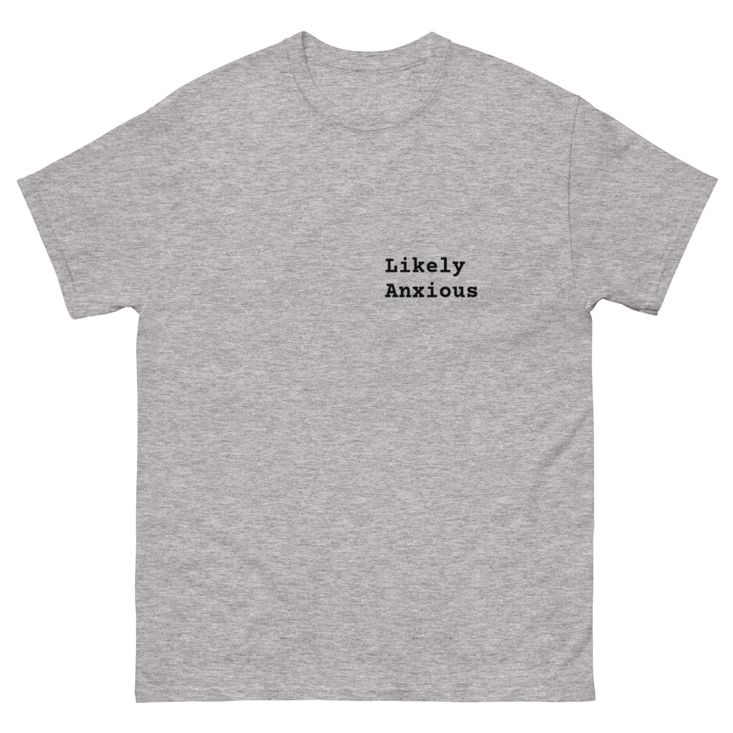 LIKELY ANXIOUS tee