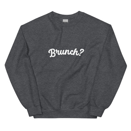 BRUNCH? Sweatshirt