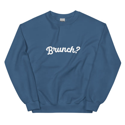 BRUNCH? Sweatshirt