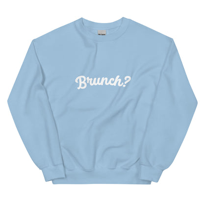 BRUNCH? Sweatshirt