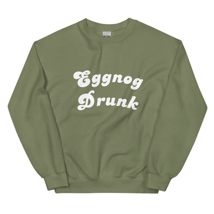 EGGNOG DRUNK HOLIDAY Sweatshirt