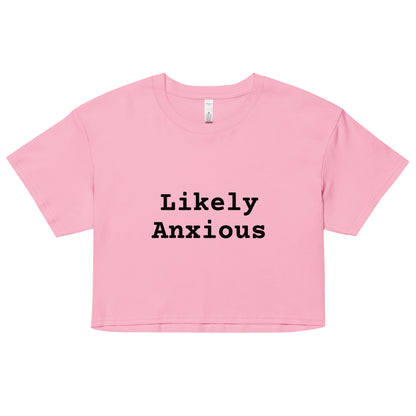 LIKELY ANXIOUS crop top