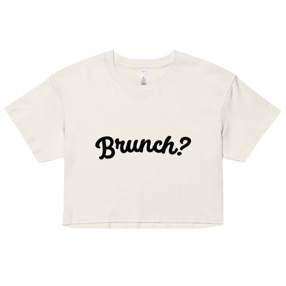 BRUNCH? crop top